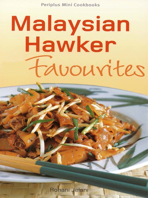 Title details for Mini Malysian Hawker Favourites by Rohani Jelani - Available